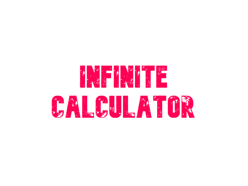 Infinite Calculator